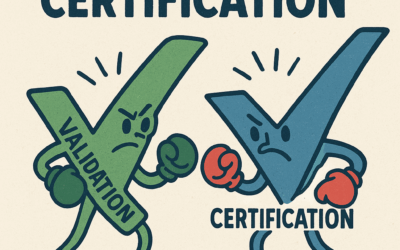 What’s the Difference Between Validation and Certification?
